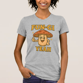 FUN-GI YEAH Tシャツ | 面白いキノコのダジャレTシャツ