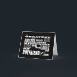 Fun Gifts for Boyfriends : Greatest Boyfriend カード<br><div class="desc">'The greatest most awesome excellent fantastic amazing magnificent super fabulous terrific superb brilliant Boyfriend in the world ... .ever!' is a fun gift for Boyfriends: presented in black text on white or white text on black, with an eye-catching combination of a variety font styles. A funny, original gift to celebrate...</div>