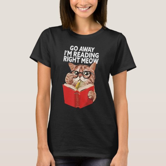 Fun Go Away I'm Reading Nerdy Cat Glasses Love To  Tシャツ (正面)