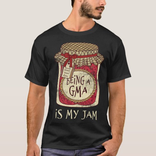 Fun Grandma Gifts Cute & Funny Being A Gma Quote Tシャツ (正面)