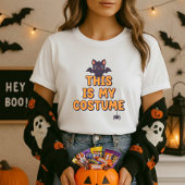 Fun Halloween Shirt; This Is My Costume Statement Tシャツ
