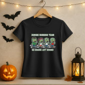 Fun Halloween Zombie Running Team For Brains  Tシャツ