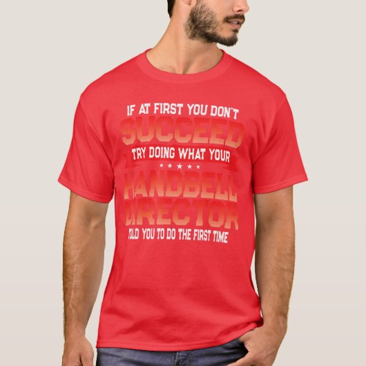 Fun Handbell Director Saying Funny Music Quote ret Tシャツ (正面)