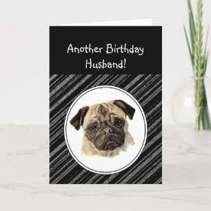 Fun Husband Don't look Sad Birthday Pug Pet Dog カード