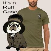Fun It's a Ruff Case Green Pug Dog Sherlock Holmes Tシャツ