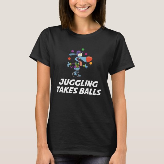 Fun juggling takes balls tシャツ (正面)