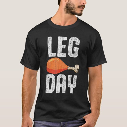 Fun Leg Day Thanksgiving  Costume Turkey Day Tシャツ (正面)