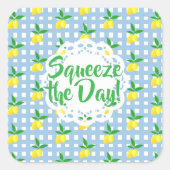 Fun Lemon Theme Squeeze the Day Sticker スクエアシール (正面)