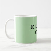 Fun Mint Green Sarcastic quote for teachers コーヒーマグカップ (左)