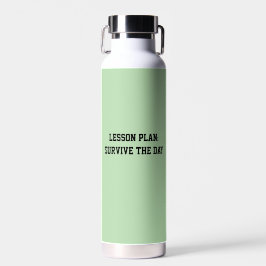 Fun Mint Green sarcastic Teachers ウォーターボトル