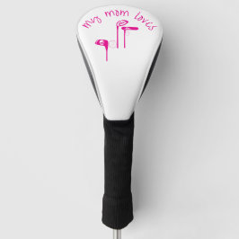 Fun "My Mom Loves Golf" Bright Pink  ゴルフヘッドカバー