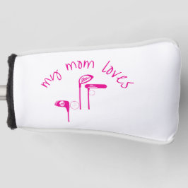 Fun "My Mom Loves Golf" Bright Pink  ゴルフヘッドカバー