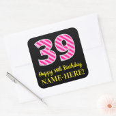 Fun Pink Stripes “39”: Happy 39th Birthday + Name スクエアシール (封筒)