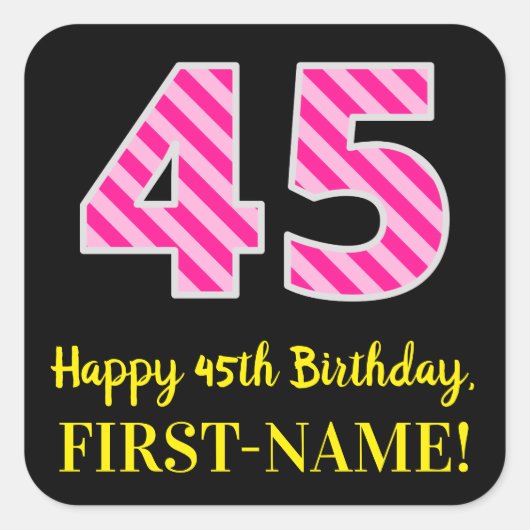 Fun Pink Stripes “45”: Happy 45th Birthday + Name スクエアシール (正面)