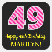 Fun Pink Stripes “49”: Happy 49th Birthday + Name スクエアシール (正面)