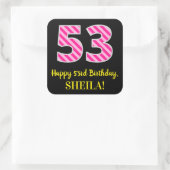 Fun Pink Stripes “53”: Happy 53rd Birthday + Name スクエアシール (バッグ)