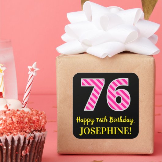 Fun Pink Stripes “76”: Happy 76th Birthday + Name スクエアシール (パーティー)