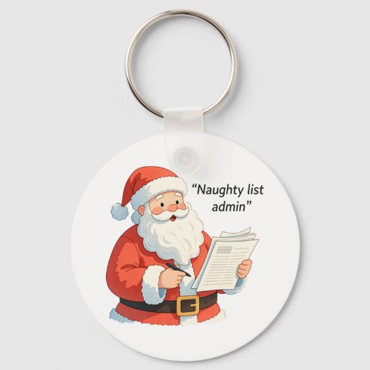 Fun Santa Naughty List Admin Christmas Humor Gift キーホルダー (正面)