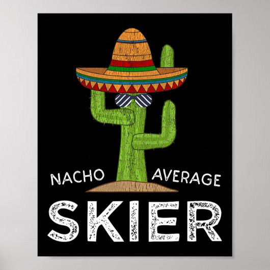 Fun Snow Ski Lover Humor Funny Skier Saying Skiing ポスター (正面)