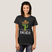 Fun Snow Ski Lover Humor Funny Skier Saying Skiing Tシャツ (正面フル)