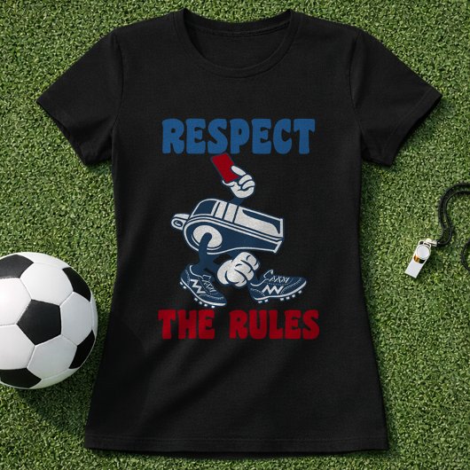 Fun Soccer Referee Respect The Rules Red Card Tシャツ