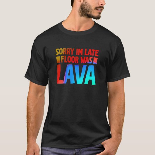 Fun Sorry I'm late Floor was Lave Tシャツ (正面)