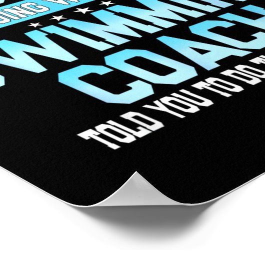 Fun Swimming Coach Meme - Funny Swimmer Saying ポスター (角)