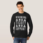 Fun Tech Warning Sign Customer Service no ticket n Tシャツ (正面フル)