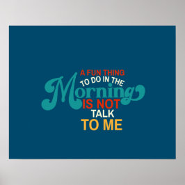 Fun Thing To Do In The Morning ポスター