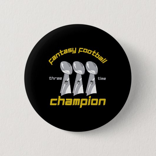 Fun Three Time Fantasy Football League Champion Tr 缶バッジ (正面)