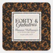 Fun Tortoise Shell Birthday Forty and Fabulous スクエアシール (正面)