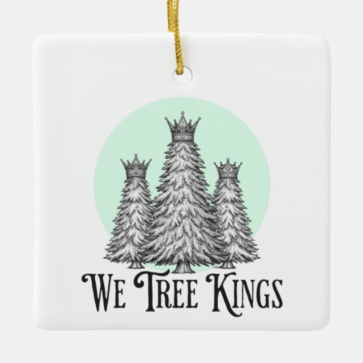 Fun We Three Kings Pun Christmas Tree ornament セラミックオーナメント (正面)