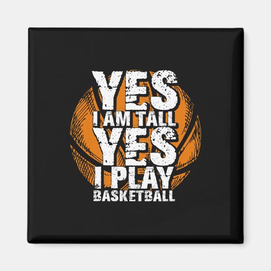 Fun Yes I Am Tall I Play Bysketbyll Hoops Player  マグネット (正面)
