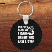 Fun You Can´t E Me I Have 3 Daughters And A Wife  キーホルダー (正面)