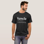 Funcle - Gift Funny叔父さんDefinition叔父さんのTシャツ Tシャツ<br><div class="desc">このFuncle定義ティーは姪および甥と冗談を言うのを好むそのおもしろいな叔父さんのために素晴らしいです。 家族の夕食の間に冗談を割ることを止めることができないそのユーモアのあるな叔父さんに素晴らしいギフトを作ります。 Funcleはパパのfunner版です!

叔父さんであることをまたはそれにクリスマスのギフトかバースデー・プレゼントをすることを約ある友人か家族にギフトとしてこれを購入して下さい。</div>