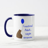Functional Adult Maybe Tomorrow Quote マグカップ (左)