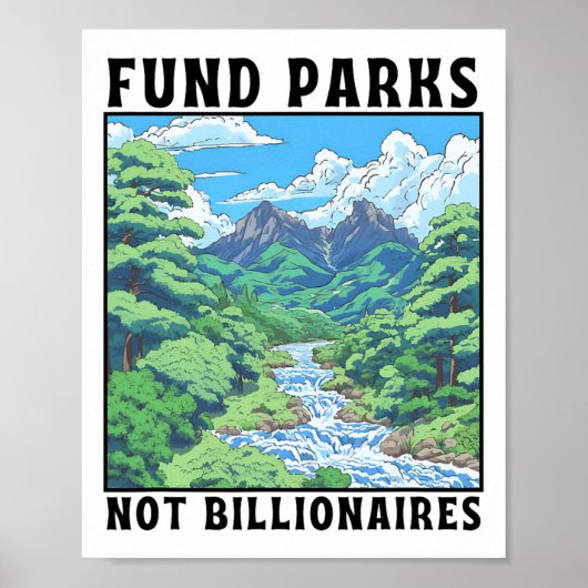 Fund Parks Not Billionaires  ポスター (正面)