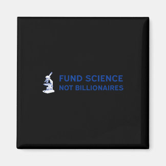 Fund Science, Not Billionaires - Support The Nih A マグネット