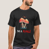 Fungi Mushroom Valentine's day I'm A Fun Guy  1 Tシャツ (正面)