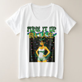 FUNK IT UP-良い人生 プラスサイズTシャツ