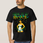 FUNK IT UP-良い人生 Tシャツ (正面)