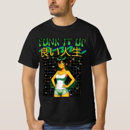 FUNK IT UP-良い人生 Tシャツ