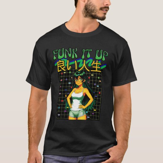 FUNK IT UP-良い人生 Tシャツ (正面)
