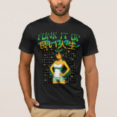 FUNK IT UP-良い人生 Tシャツ (正面)