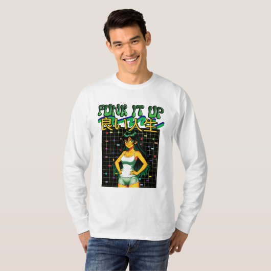 FUNK IT UP-良い人生 Tシャツ (正面フル)