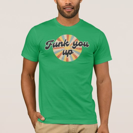 Funk you up retro image logo on t-shirt tシャツ (正面)