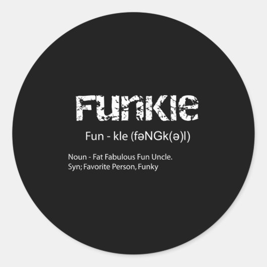 Funkle定義おもしろいお気に入りのファンキー伯父ギフト ラウンドシール (正面)