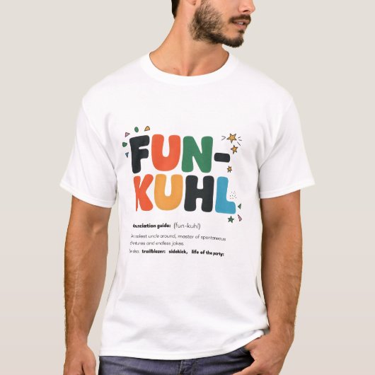 FUNKUHL、おもしろいおもしろい叔父:叔父の定クール義。 Tシャツ (正面)