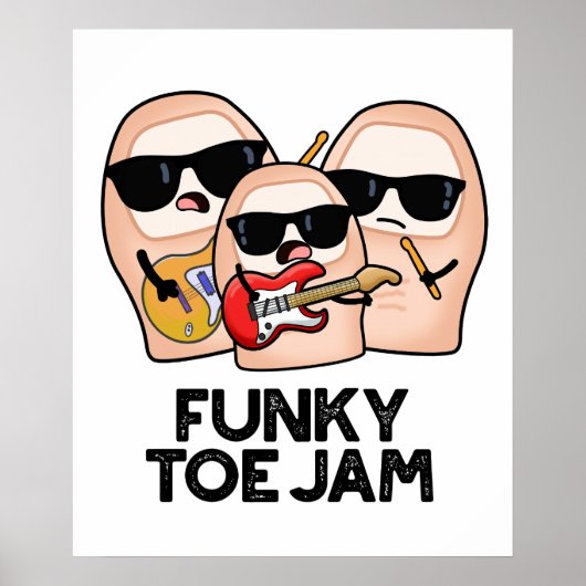 Funky Toe Jam Funny Music Pun  ポスター (正面)