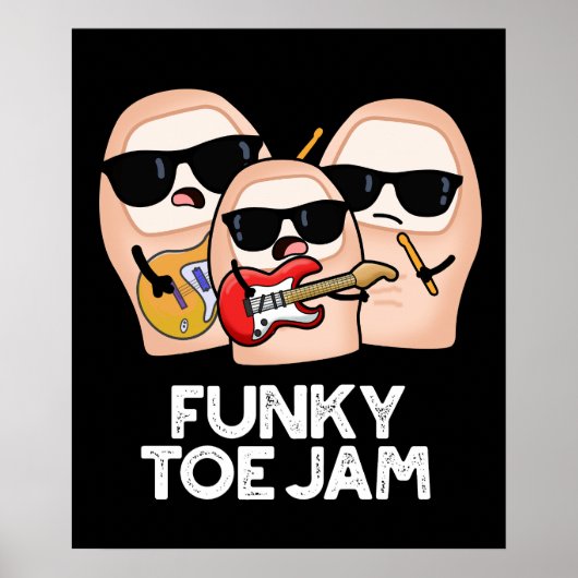 Funky Toe Jam Funny Music Pun Dark BG ポスター (正面)